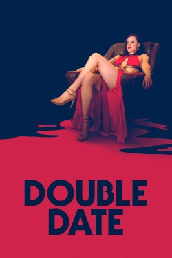 watch Double Date movies free online