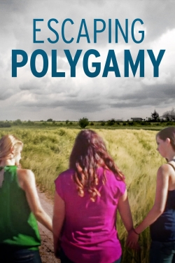 watch Escaping Polygamy movies free online