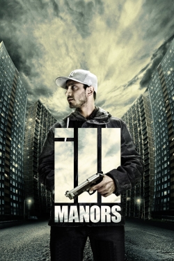watch Ill Manors movies free online
