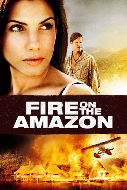 watch Fire on the Amazon movies free online