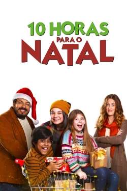 watch 10 Horas Para o Natal movies free online