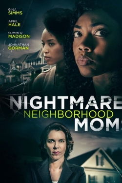 watch Nightmare Neighborhood Moms movies free online