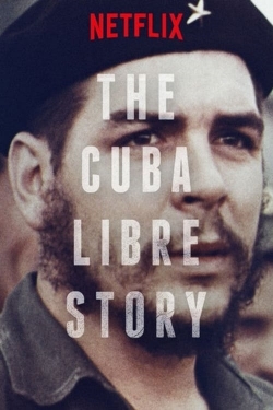 watch The Cuba Libre Story movies free online