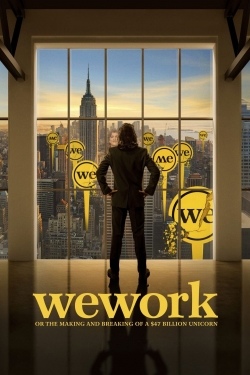 watch WeWork: or The Making and Breaking of a $47 Billion Unicorn movies free online