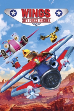 watch Wings: Sky Force Heroes movies free online