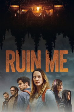 watch Ruin Me movies free online