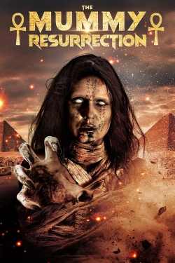 watch The Mummy Resurrection movies free online