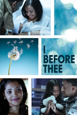 watch I Before Thee movies free online