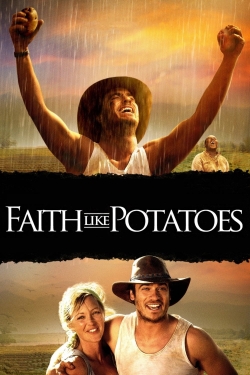 watch Faith Like Potatoes movies free online