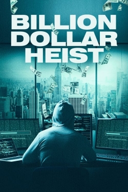 watch Billion Dollar Heist movies free online