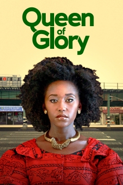 watch Queen of Glory movies free online