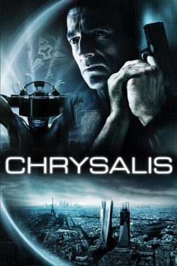 watch Chrysalis movies free online