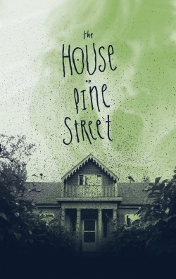 watch The House on Pine Street movies free online