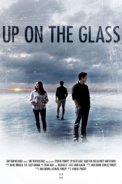 watch Up On The Glass movies free online