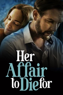 watch Her Affair to Die For movies free online