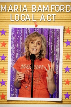 watch Maria Bamford: Local Act movies free online
