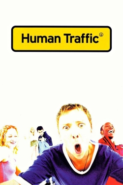 watch Human Traffic movies free online