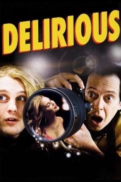 watch Delirious movies free online