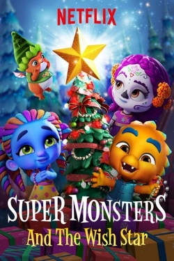 watch Super Monsters and the Wish Star movies free online
