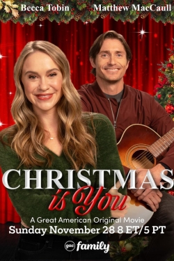 watch Christmas Is You movies free online