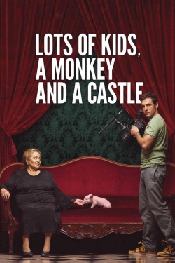 watch Lots of Kids, a Monkey and a Castle movies free online