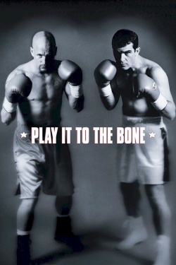 watch Play It to the Bone movies free online