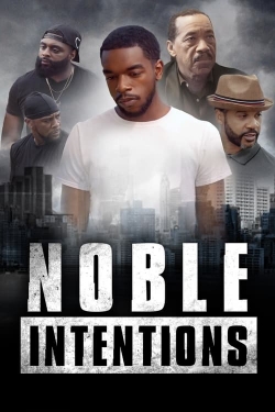 watch Noble Intentions movies free online
