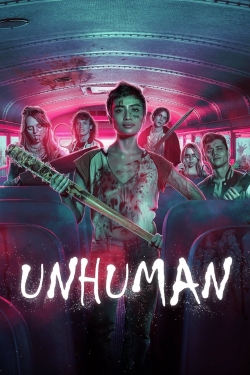 watch Unhuman movies free online