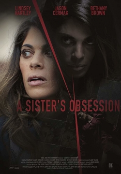 watch A Sister's Obsession movies free online
