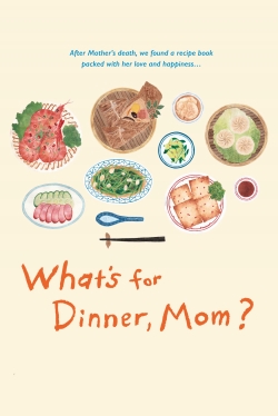 watch What's for Dinner, Mom? movies free online