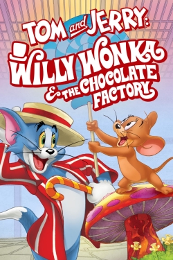 watch Tom and Jerry: Willy Wonka and the Chocolate Factory movies free online