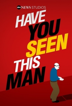 watch Have You Seen This Man? movies free online