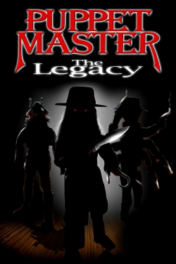 watch Puppet Master: The Legacy movies free online