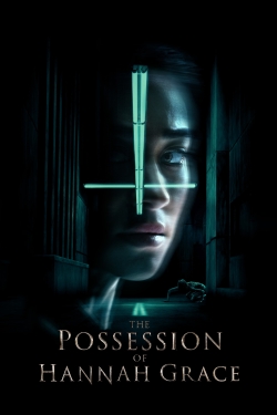 watch The Possession of Hannah Grace movies free online
