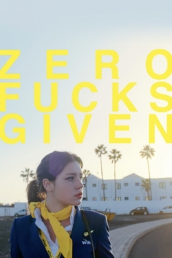 watch Zero Fucks Given movies free online