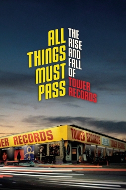 watch All Things Must Pass movies free online
