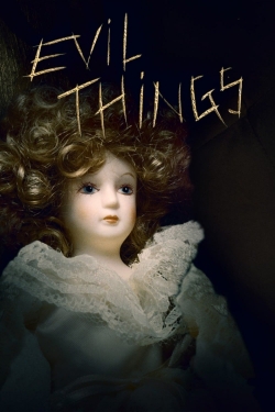 watch Evil Things movies free online