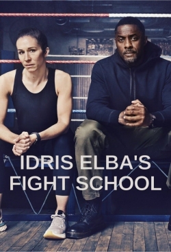 watch Idris Elba's Fight School movies free online