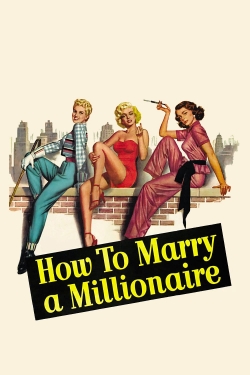 watch How to Marry a Millionaire movies free online