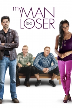 watch My Man Is a Loser movies free online