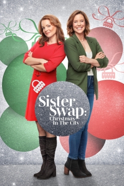 watch Sister Swap: Christmas in the City movies free online
