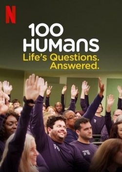 watch 100 Humans. Life's Questions. Answered. movies free online