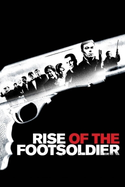watch Rise of the Footsoldier movies free online