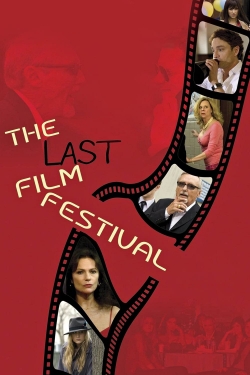 watch The Last Film Festival movies free online