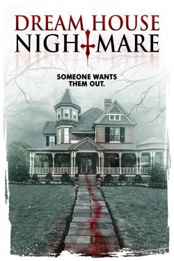watch Dream House Nightmare movies free online