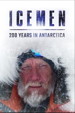 watch Icemen: 200 years in Antarctica movies free online