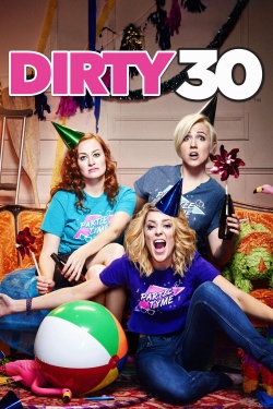 watch Dirty 30 movies free online