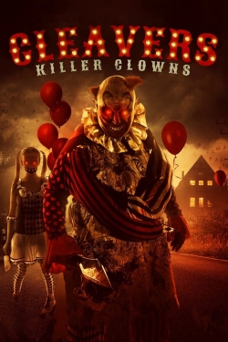 watch Cleavers: Killer Clowns movies free online
