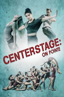 watch Center Stage: On Pointe movies free online
