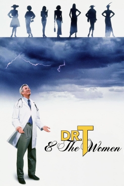 watch Dr. T & the Women movies free online